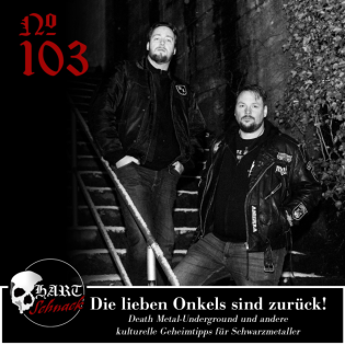 Die lieben Onkels sind zurück - Hartschnack Podcast #103