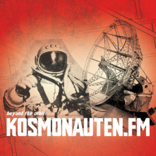 KOSMONAUTEN FM - 002 - Sa 19.03.2011