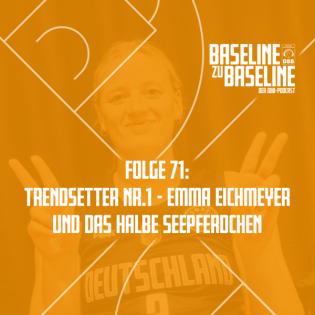 Folge 71: Trendsetter Nr. 1 - Emma Eichmeyer und das halbe Seepferdchen