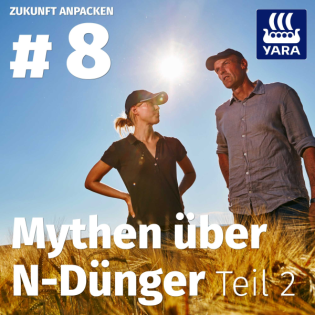 #8: Mythen über mineralischen Stickstoffdünger – Teil 2