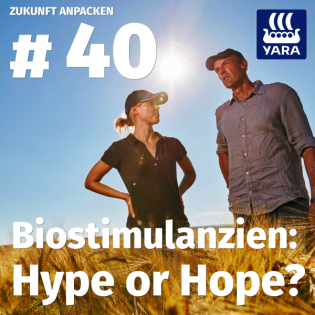 #40: Biostimulanzien – Hype or Hope?