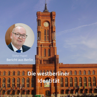 Westberliner Identitäten. Bericht aus Berlin mit Dieter Hapel