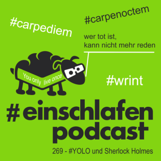 EP 269 - YOLO und Sherlock Holmes