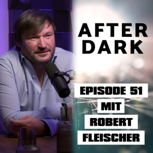 AFTER DARK mit ROBERT FLEISCHER