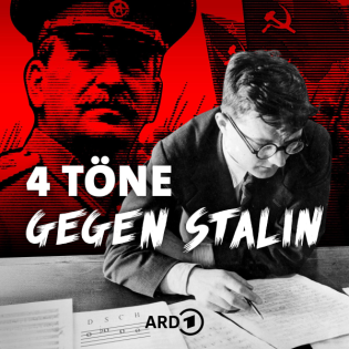 VIER TÖNE GEGEN STALIN - Der Fall Schostakowitsch (3/4)