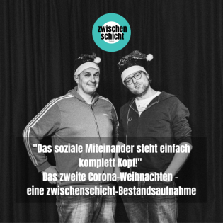 "Das soziale Miteinander steht einfach komplett Kopf!" Das zweite Corona-Weihnachten - eine zwischenschicht-Bestandsaufnahme