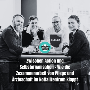 Zwischen Action und Selbstorganisation - Wie die Zusammenarbeit von Pflege und Ärzteschaft im Notfallzentrum klappt