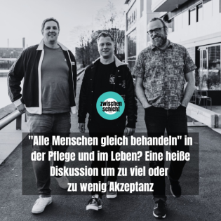 "Alle Menschen gleich behandeln" in der Pflege und im Leben? Eine heiße Diskussion um zu viel oder zu wenig Akzeptanz
