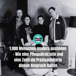 1.000 Menschen modern ausbilden - Wie eine Pflegedirektorin und eine Zentrale Praxisanleiterin diesen Anspruch halten
