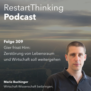 Gier frisst Hirn: Zerstörung von Lebensraum und Wirtschaft soll weitergehen