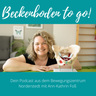 Folge #85 Beckenboden goes Business mit Ann-Kathrin Foß