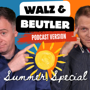 Walz & Beutler - Summer Special...wir beantworten heute alle Fragen!