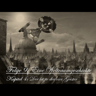 009.4: Eine Weltraumgeschichte – Kapitel 4: Der letzte der vier Geister