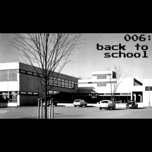 006: Back to School
