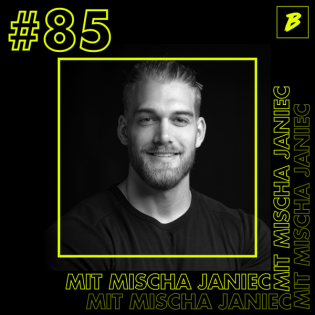 #85 über lebensverändernde Erfahrungen, Heldenreisen und Fitness mit Mischa Janiec