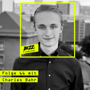 #66 Charles Bahr (Strategic Partner Manager bei TikTok) über die Gründung einer eigenen Agentur mit 15 Jahren,