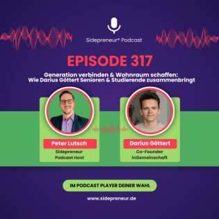 SP317 - Generation verbinden: Wie Darius Göttert Senioren & Studierende zusammenbringt