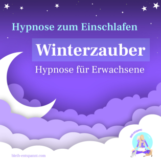 Hypnose zum Einschlafen für Erwachsene - Winterzauber