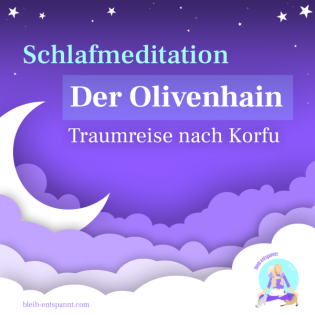 Meditation zum Einschlafen für Erwachsene - Der Olivenhain
