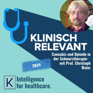 Cannabinoide und Opioide in der Schmerztherapie - mit Prof. Christoph Maier