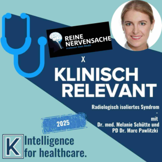 Radiologisch isoliertes Syndrom - mit Dr. Melanie Schütte und PD Dr. Marc Pawlitzki