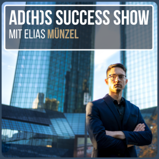 358: ADHS & Motivation: Warum du prokrastinierst – und wie du es endlich änderst!