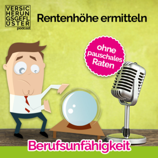 Rente richtig ermitteln - Berufsunfähigkeitsversicherung
