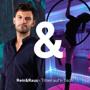 #23 – Titten auf'n Tisch