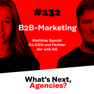 #132 mit Matthias Specht, Co-CEO und Partner der wob AG