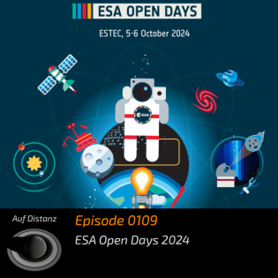Auf Distanz 0109: ESA Open Days 2024