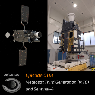 Auf Distanz 0118: Meteosat Third Generation (MTG) und Sentinel-4