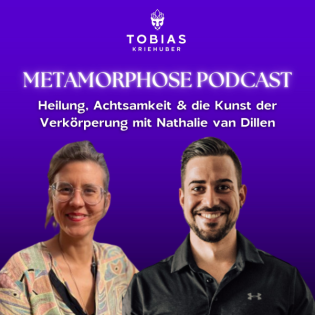 Heilung, Achtsamkeit & die Kunst der Verkörperung mit Nathalie van Dillen