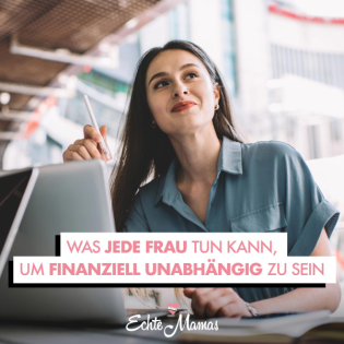 Was jede Frau tun kann, um finanziell unabhängig zu sein