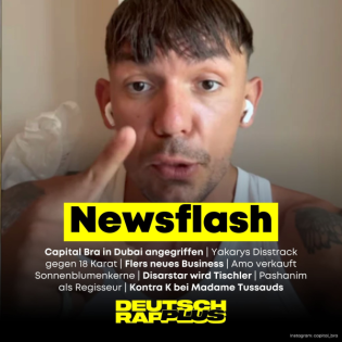 Newsflash Capi: Du wolltest meine Kinder töten! | Yakary vs. 18 Karat eskaliert | Kontra K bei Madame Tussauds