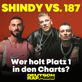 Shindy vs. 187 Strassenbande: Wer chartet höher? | Shindy Mixtape "<3 my people" | Bonez & LX "dumm aber doppelt"