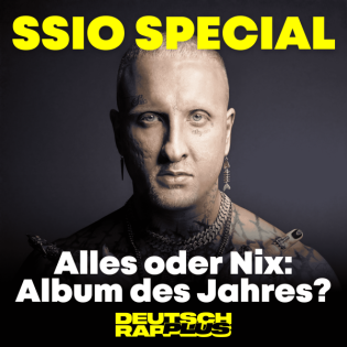 ALBUM DES JAHRES?! SSIO Alles oder Nix Album-Review | Posthumer Xatar-Part bei SSIO | Beste Deutschrap-Promophase?!