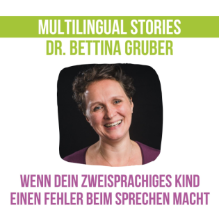 Wenn dein zweisprachiges Kind einen Fehler beim Sprechen macht | die Linguistin