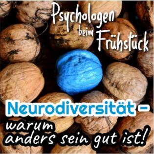 Folge 306: Neurodiversität - warum anders sein gut ist!