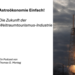 Astroökonomie Einfach! Die Zukunft der Weltraumtourismus-Industrie