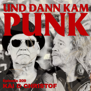 209: Kai & Christof (FURY IN THE SLAUGHTERHOUSE) - Und dann kam Punk