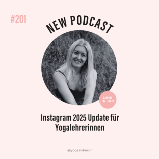 (#201) Die neuen Instagram-Trends für 2025: Was Yogalehrerinnen wissen sollten