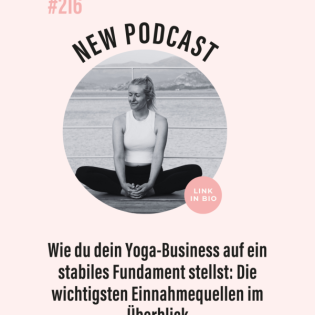 (#216) Wie du dein Yoga-Business auf ein stabiles Fundament stellst: Die wichtigsten Einnahmequellen im Überblick