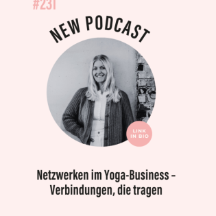 (#231) Netzwerken im Yoga-Business – Verbindungen, die tragen
