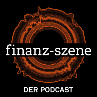Finanz-Szene – Der Podcast. Mit Bernd Neubacher und Christian Kirchner