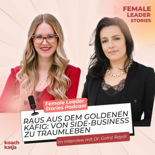 Raus aus dem goldenen Käfig - Wie Golriz aus ihrer nebenberuflichen Selbstständigkeit ihr Traumbusiness aufbaute