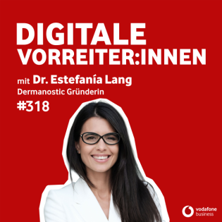 Hautdiagnose per App: Wie dermanostic Dermatologie neu denkt – mit Dr. Estefanía Lang