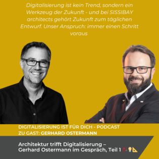 #321 - Architektur trifft Digitalisierung – Gerhard Ostermann im Gespräch, Teil 1 ️