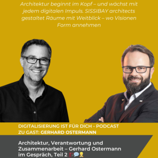 #322 - Architektur, Verantwortung und Zusammenarbeit – Gerhard Ostermann im Gespräch, Teil 2 ️