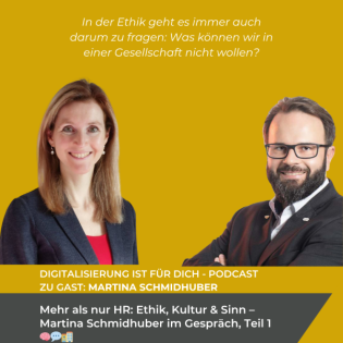 #332 - Mehr als nur HR: Ethik, Kultur & Sinn – Martina Schmidhuber im Gespräch, Teil 1