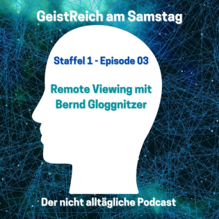 S1E03 - Remote Viewing mit Bernd Gloggnitzer